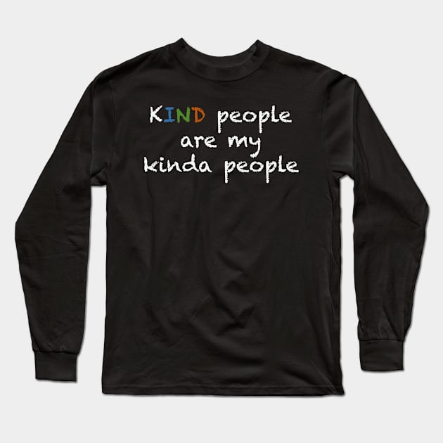 Kind people Long Sleeve T-Shirt by Literacy for Companionship